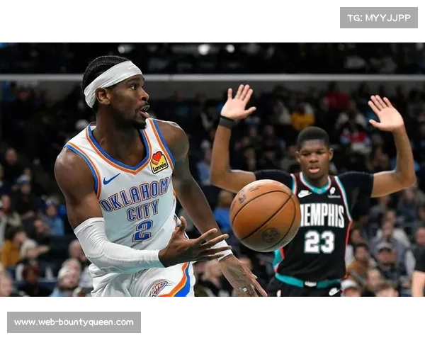 雷霆114-100胜灰熊，亚历山大35分率队取连胜